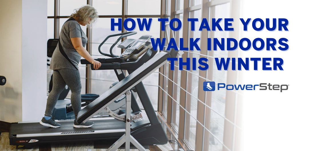 Where to Take Your Walking Indoors This Winter by PowerStep